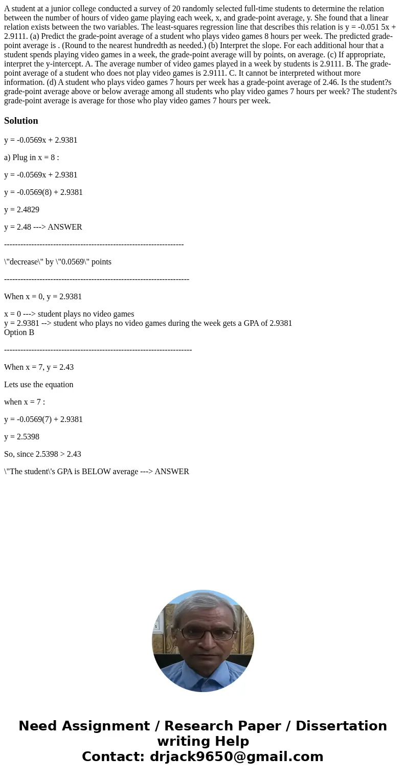 A student at a junior college conducted a survey of 20 randomly selected full-time students to determine the relation between the number of hours of video game  A student at a junior college conducted a survey of 20 randomly selected full-time students to determine the relation between the number of hours of video game