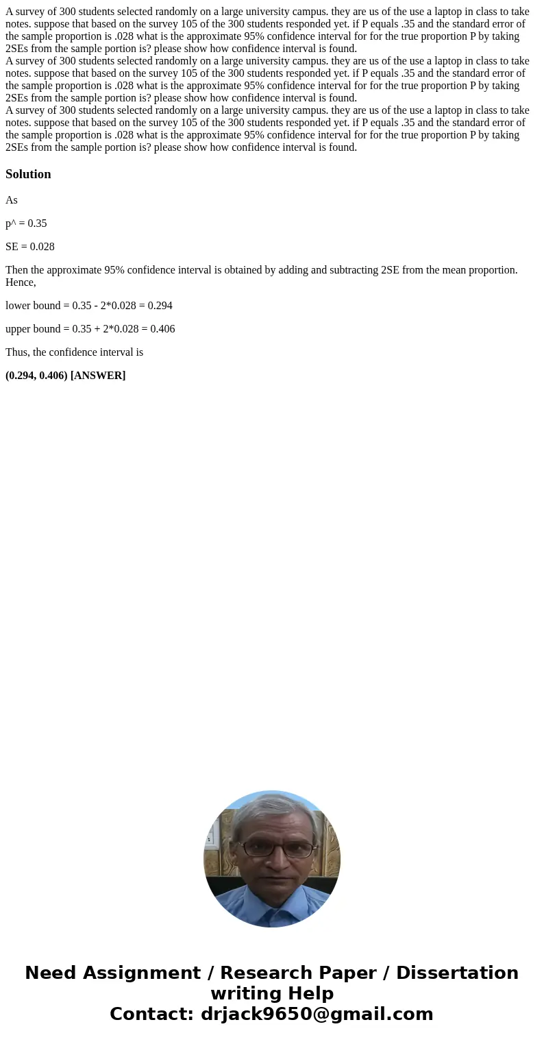 A survey of 300 students selected randomly on a large university campus. they are us of the use a laptop in class to take notes. suppose that based on the surv  A survey of 300 students selected randomly on a large university campus. they are us of the use a laptop in class to take notes. suppose that based on the surv