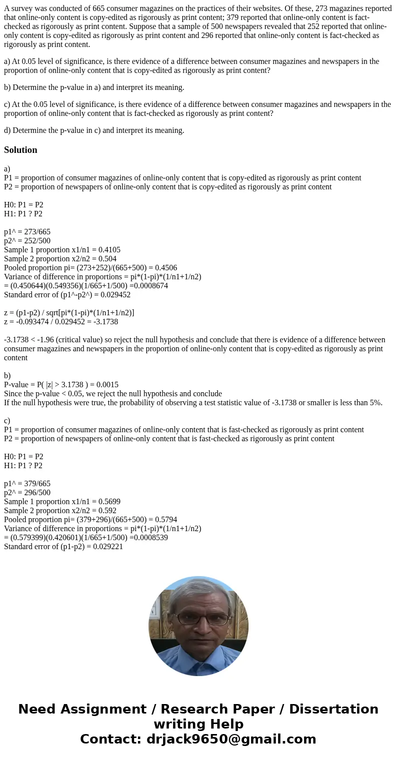 A survey was conducted of 665 consumer magazines on the practices of their websites. Of these, 273 magazines reported that online-only content is copy-edited as A survey was conducted of 665 consumer magazines on the practices of their websites. Of these, 273 magazines reported that online-only content is copy-edited as