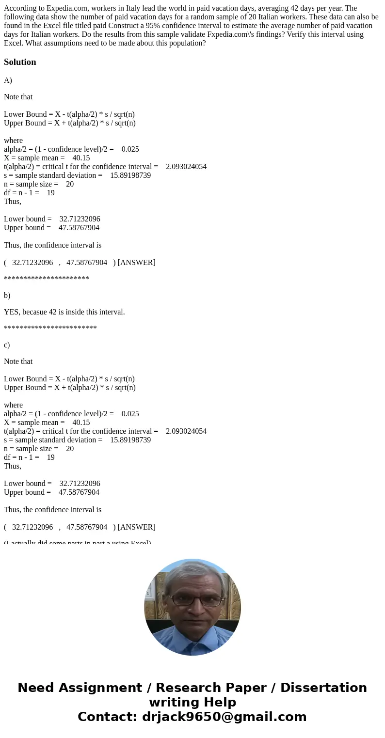  According to Expedia.com, workers in Italy lead the world in paid vacation days, averaging 42 days per year. The following data show the number of paid vacatio