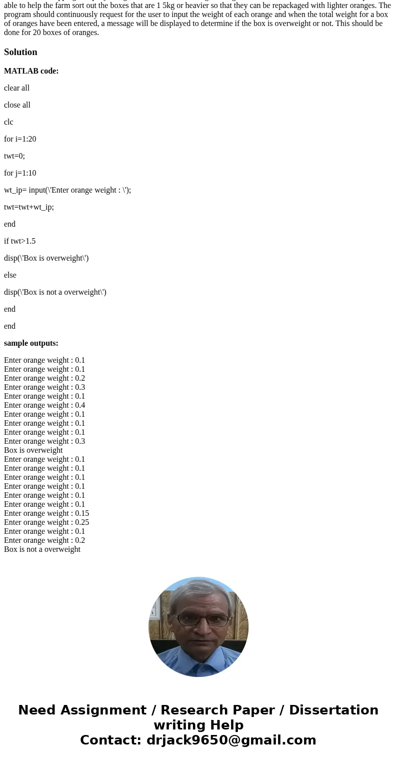 An orange farm usually package their fruits in a box of 10 oranges before shipping them out to their customers. However, the shipping company charges extra if   An orange farm usually package their fruits in a box of 10 oranges before shipping them out to their customers. However, the shipping company charges extra if