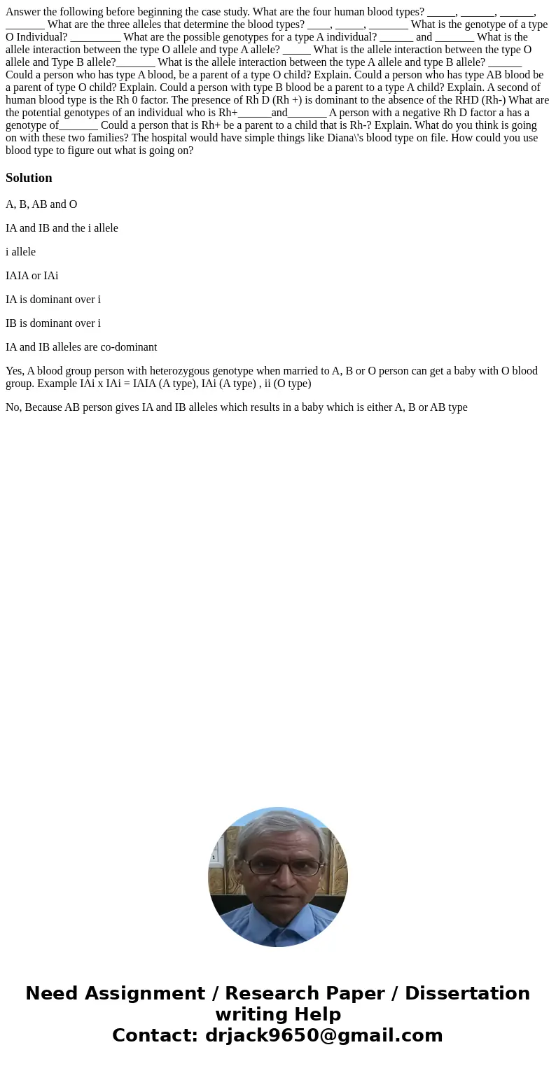 Answer the following before beginning the case study. What are the four human blood types? _____, ______, ______, _______ What are the three alleles that deter  Answer the following before beginning the case study. What are the four human blood types? _____, ______, ______, _______ What are the three alleles that deter
