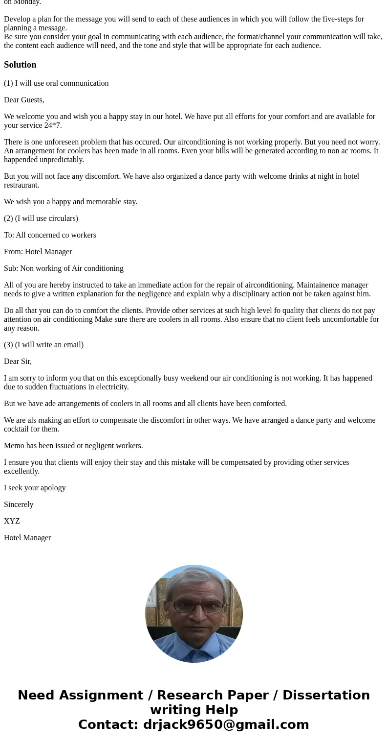 Assume you are the hotel manager of Miramar Hotel. The air conditioning has stopped functioning on one of the busiest and hottest weekends of the year. You need Assume you are the hotel manager of Miramar Hotel. The air conditioning has stopped functioning on one of the busiest and hottest weekends of the year. You need