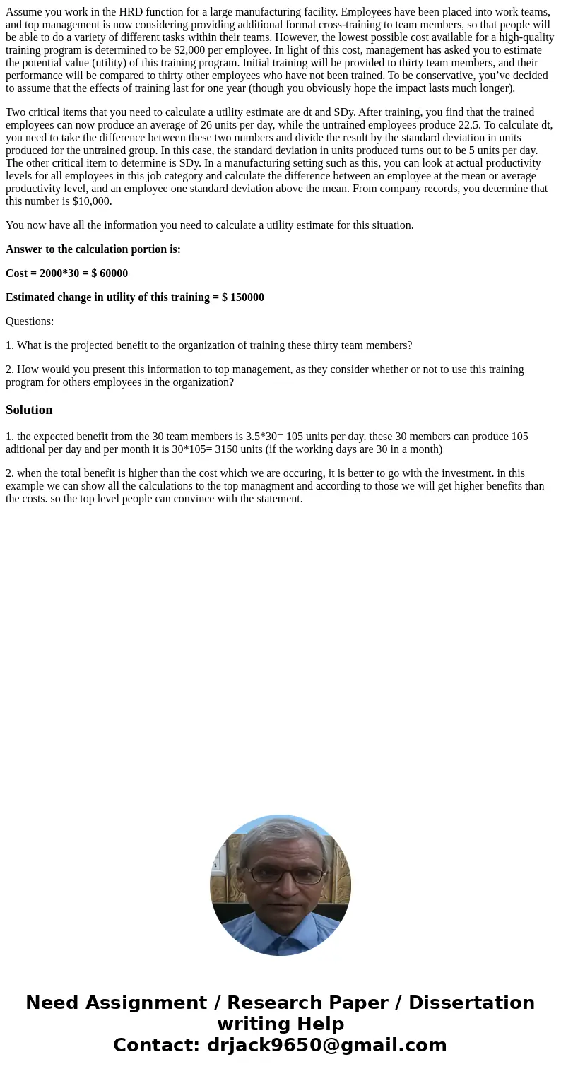 Assume you work in the HRD function for a large manufacturing facility. Employees have been placed into work teams, and top management is now considering provid Assume you work in the HRD function for a large manufacturing facility. Employees have been placed into work teams, and top management is now considering provid