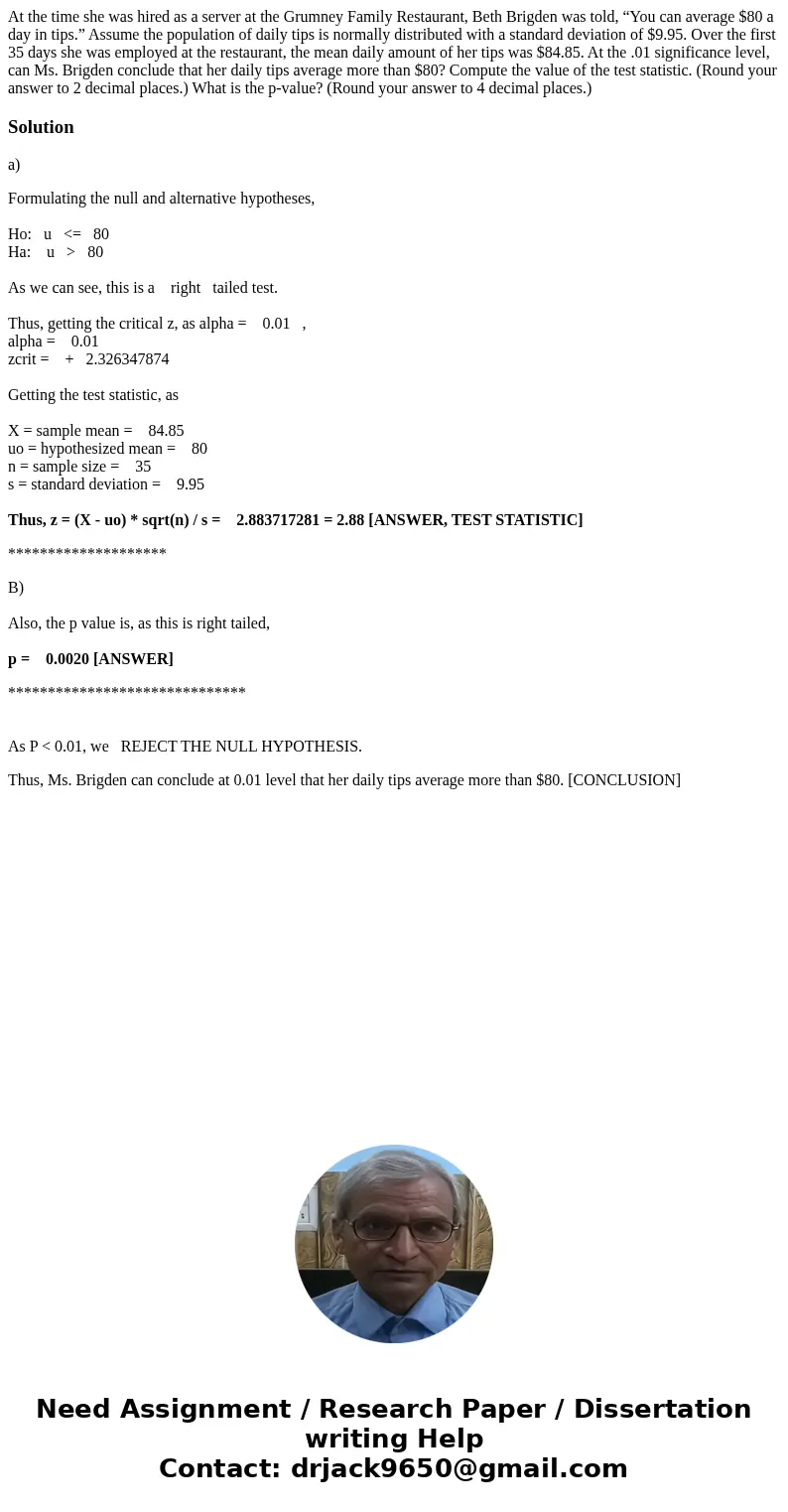 At the time she was hired as a server at the Grumney Family Restaurant, Beth Brigden was told, “You can average $80 a day in tips.” Assume the population of dai At the time she was hired as a server at the Grumney Family Restaurant, Beth Brigden was told, “You can average $80 a day in tips.” Assume the population of dai