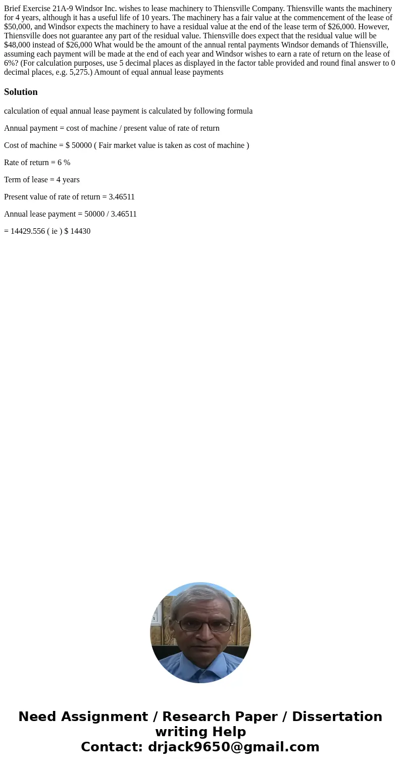 Brief Exercise 21A-9 Windsor Inc. wishes to lease machinery to Thiensville Company. Thiensville wants the machinery for 4 years, although it has a useful life   Brief Exercise 21A-9 Windsor Inc. wishes to lease machinery to Thiensville Company. Thiensville wants the machinery for 4 years, although it has a useful life
