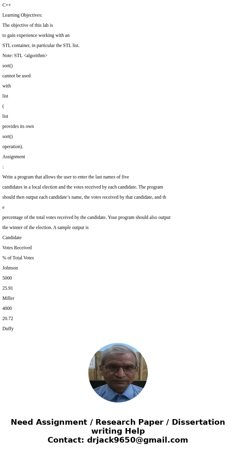 C++ Learning Objectives: The objective of this lab is to gain experience working with an STL container, in particular the STL list. Note: STL <algorithm>  C++ Learning Objectives: The objective of this lab is to gain experience working with an STL container, in particular the STL list. Note: STL <algorithm>