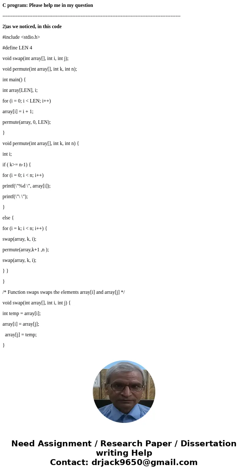 C program: Please help me in my question ----------------------------------------------------------------------------------------------------------- 2)as we not C program: Please help me in my question ----------------------------------------------------------------------------------------------------------- 2)as we not
