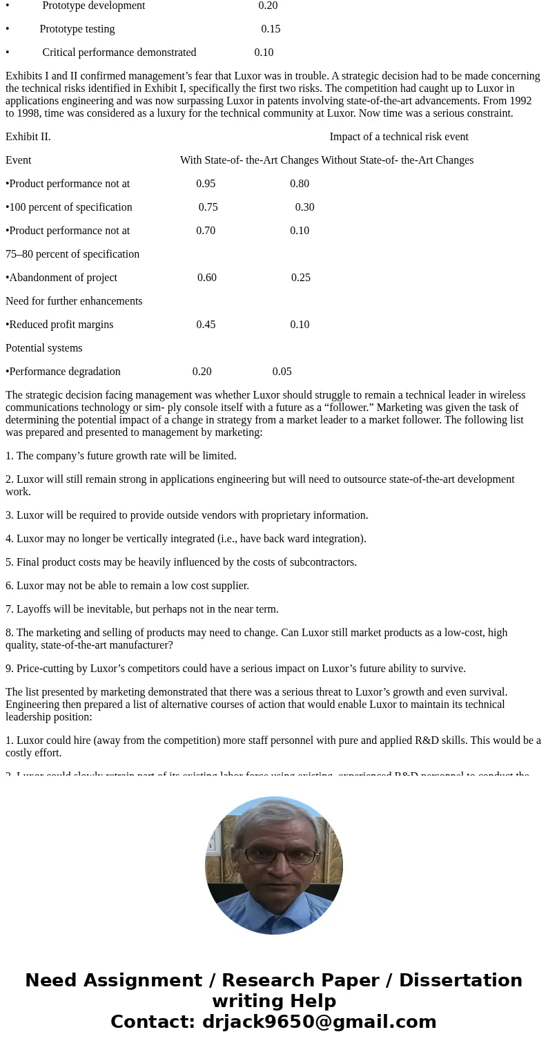 Case Discussion Questions: (Read Below) Can the impact of one specific risk event, such as a technical risk event, create additional risks (which may or may not Case Discussion Questions: (Read Below) Can the impact of one specific risk event, such as a technical risk event, create additional risks (which may or may not