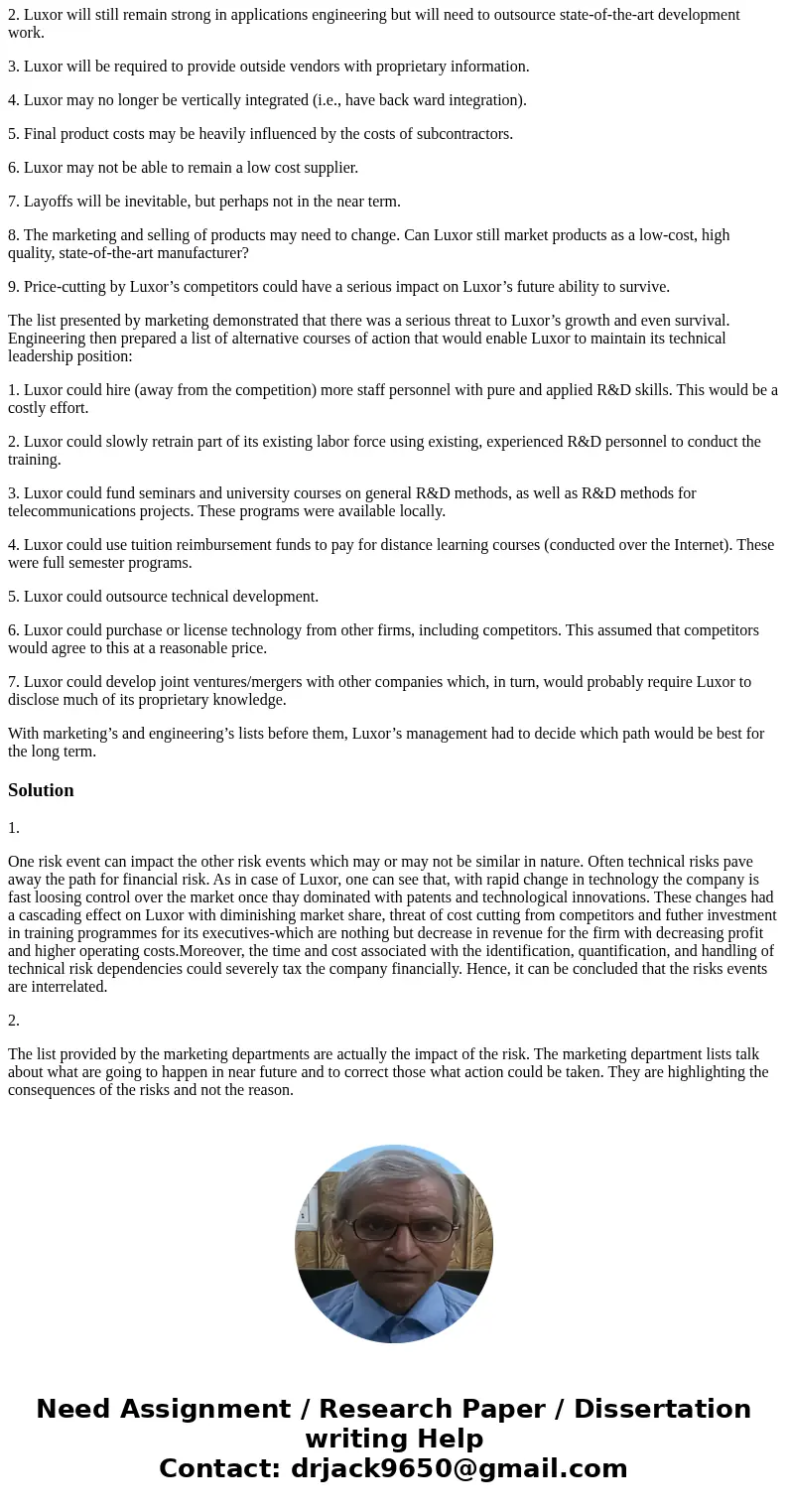Case Discussion Questions: (Read Below) Can the impact of one specific risk event, such as a technical risk event, create additional risks (which may or may not Case Discussion Questions: (Read Below) Can the impact of one specific risk event, such as a technical risk event, create additional risks (which may or may not