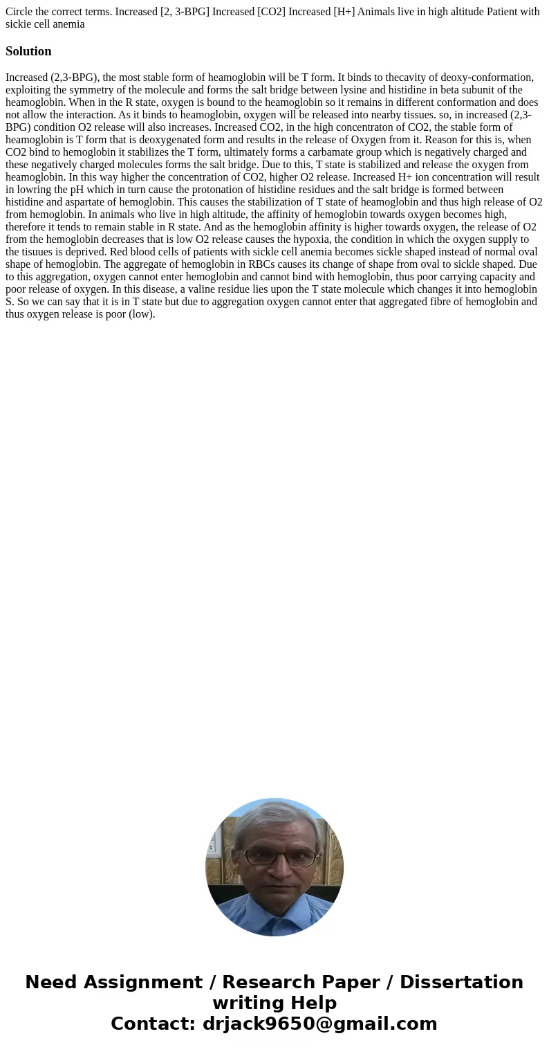  Circle the correct terms. Increased [2, 3-BPG] Increased [CO2] Increased [H+] Animals live in high altitude Patient with sickie cell anemia Solution Increased 