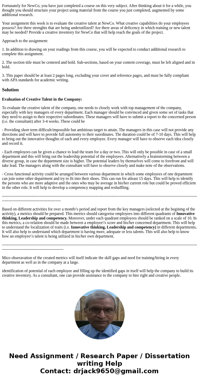 Company NewCo has hired you to advise its senior management on how to communicate a strategy for unleashing the firm’s creativity. You have eight weeks to put y Company NewCo has hired you to advise its senior management on how to communicate a strategy for unleashing the firm’s creativity. You have eight weeks to put y