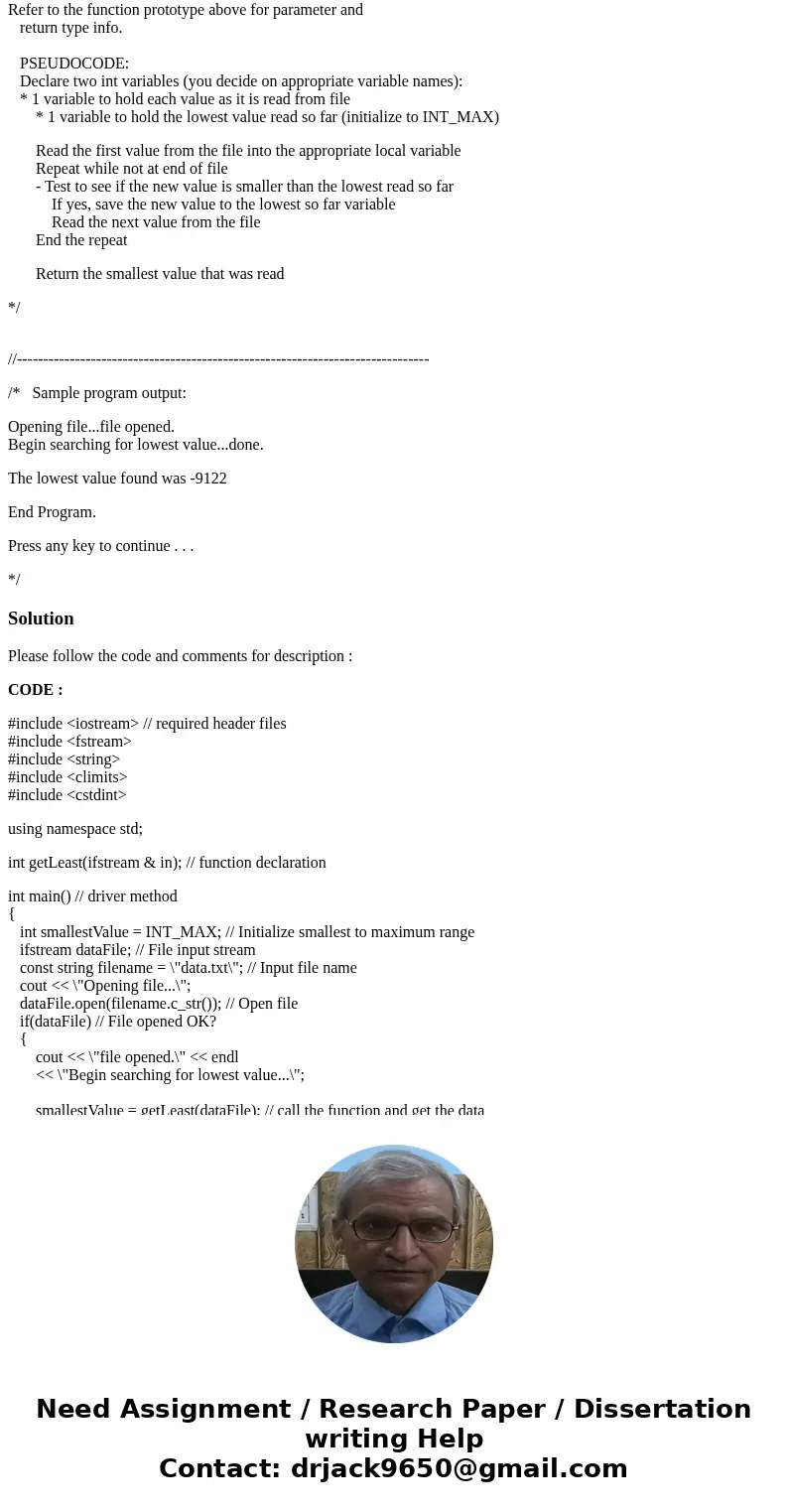 Complete the program using a function. The program should read all the values from the input file, find the lowest value, and print the lowest value found. */ #
