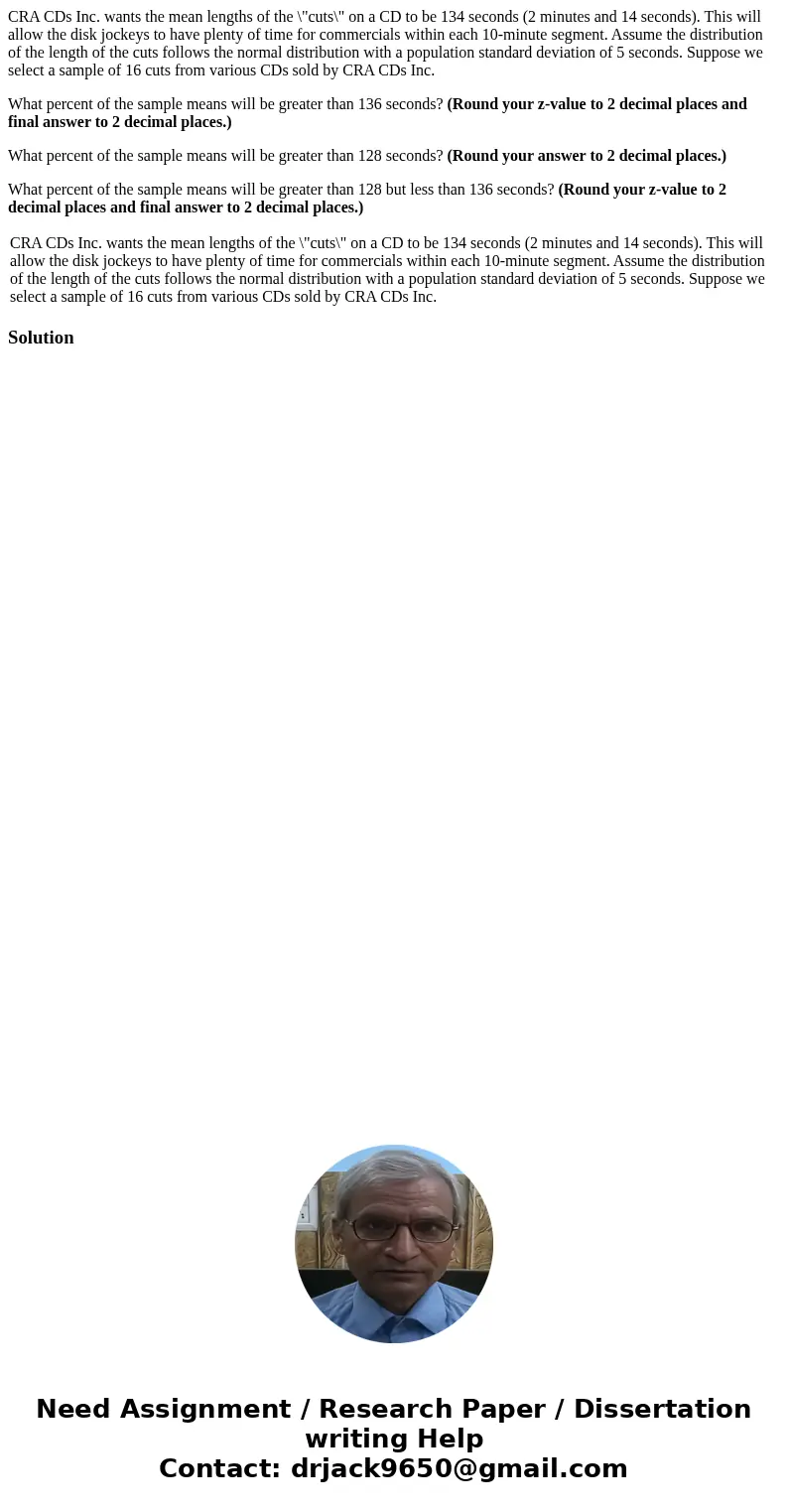 CRA CDs Inc. wants the mean lengths of the \ CRA CDs Inc. wants the mean lengths of the \