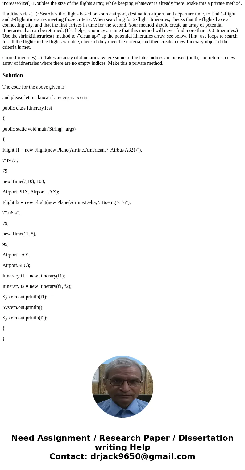 Create a FlightManager class. This class will store instances of the Flight class, and support generating a list of potential itineraries. It should contain 1 c Create a FlightManager class. This class will store instances of the Flight class, and support generating a list of potential itineraries. It should contain 1 c