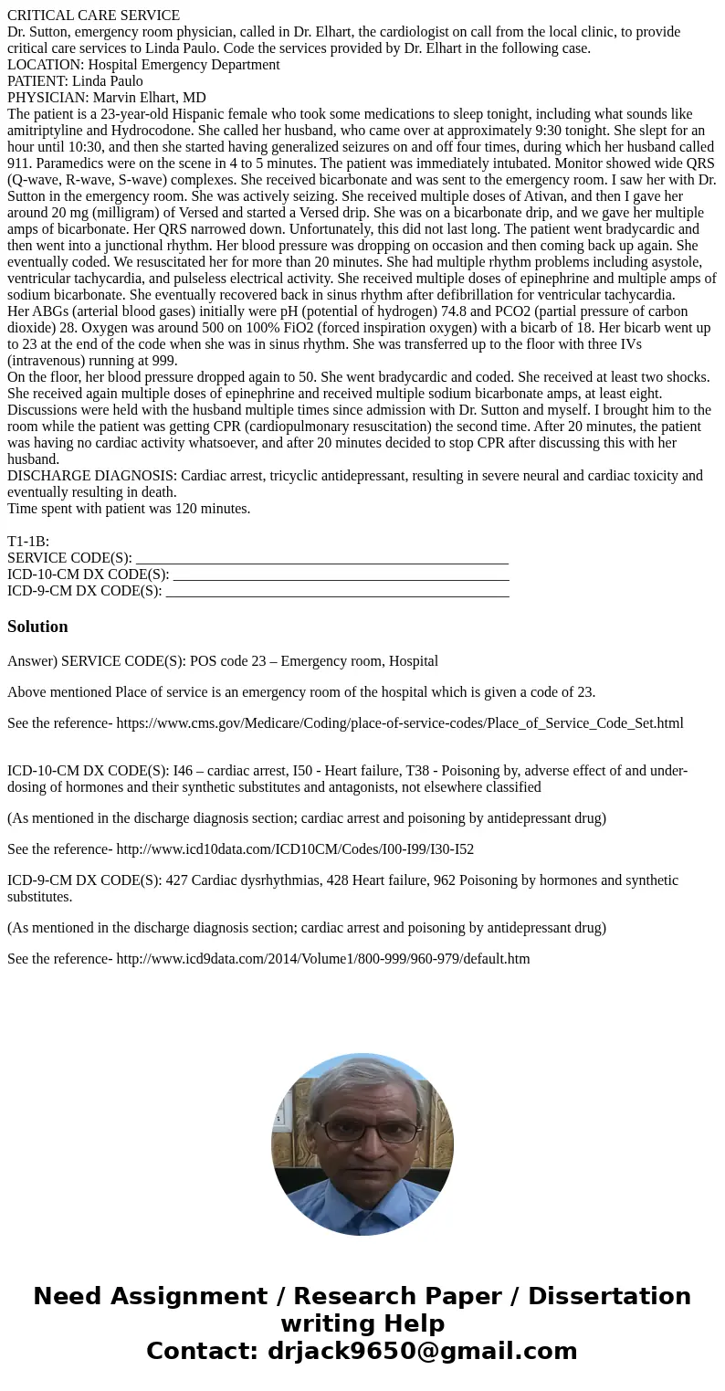 CRITICAL CARE SERVICE Dr. Sutton, emergency room physician, called in Dr. Elhart, the cardiologist on call from the local clinic, to provide critical care servi CRITICAL CARE SERVICE Dr. Sutton, emergency room physician, called in Dr. Elhart, the cardiologist on call from the local clinic, to provide critical care servi