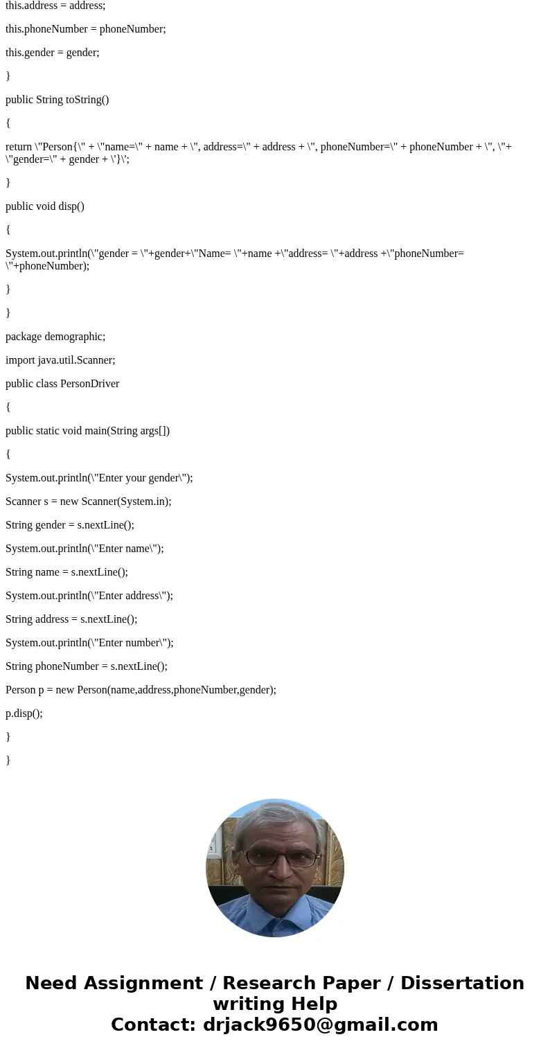 Design a class which stores demographic information of a person like name, address, phone number, male/female. What if the person has any prefix to the name, mu Design a class which stores demographic information of a person like name, address, phone number, male/female. What if the person has any prefix to the name, mu