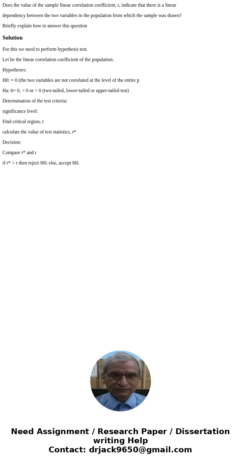 Does the value of the sample linear correlation coefficient, r, indicate that there is a linear dependency between the two variables in the population from whic Does the value of the sample linear correlation coefficient, r, indicate that there is a linear dependency between the two variables in the population from whic