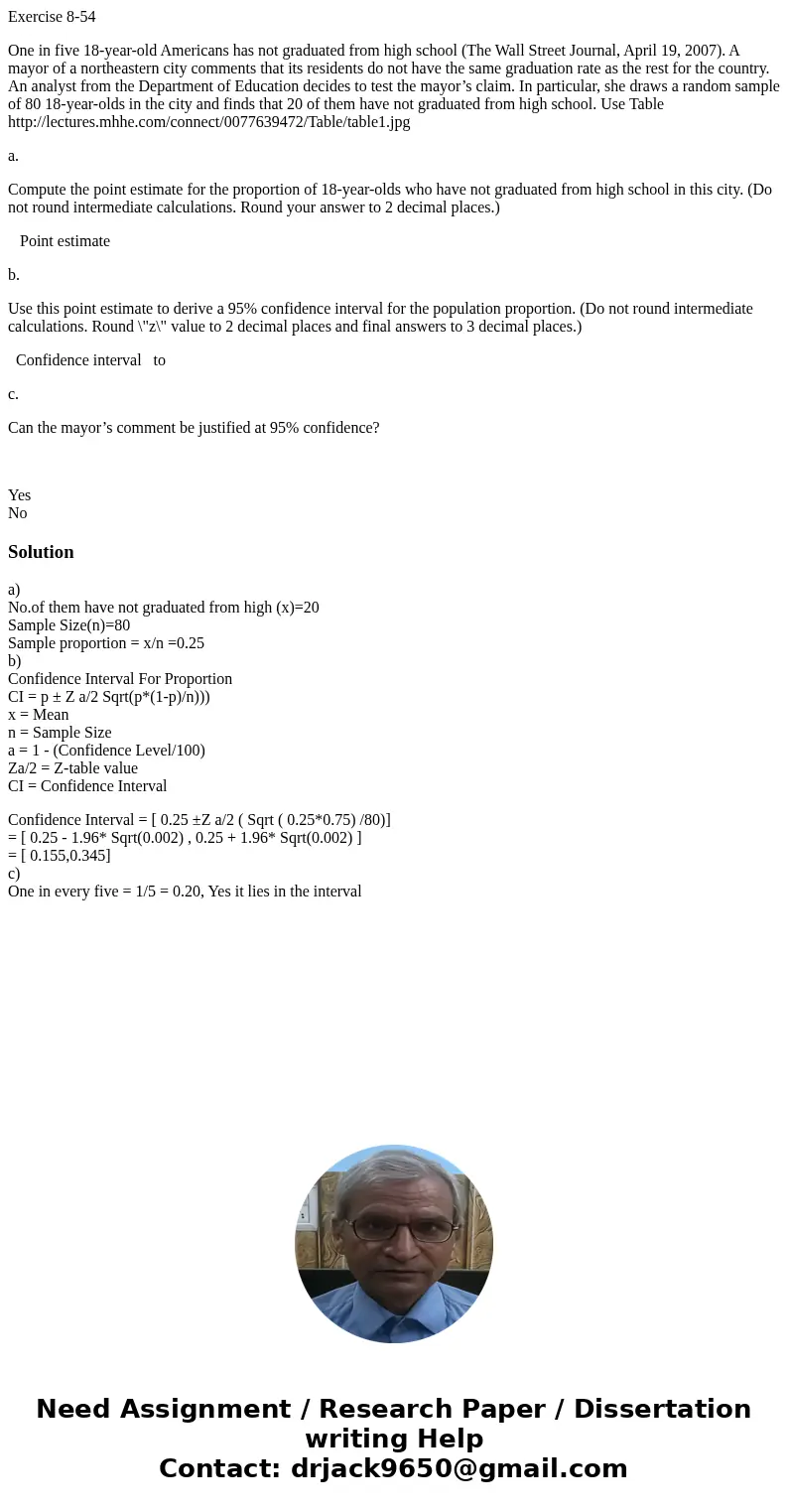 Exercise 8-54 One in five 18-year-old Americans has not graduated from high school (The Wall Street Journal, April 19, 2007). A mayor of a northeastern city com Exercise 8-54 One in five 18-year-old Americans has not graduated from high school (The Wall Street Journal, April 19, 2007). A mayor of a northeastern city com