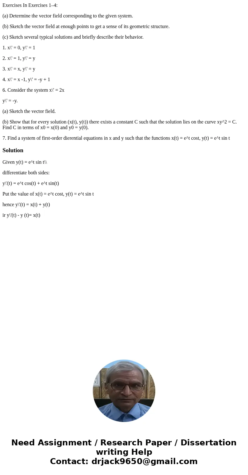 Exercises In Exercises 1–4: (a) Determine the vector field corresponding to the given system. (b) Sketch the vector field at enough points to get a sense of its Exercises In Exercises 1–4: (a) Determine the vector field corresponding to the given system. (b) Sketch the vector field at enough points to get a sense of its