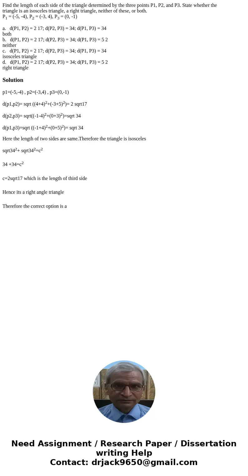 Find the length of each side of the triangle determined by the three points P1, P2, and P3. State whether the triangle is an isosceles triangle, a right triangl Find the length of each side of the triangle determined by the three points P1, P2, and P3. State whether the triangle is an isosceles triangle, a right triangl