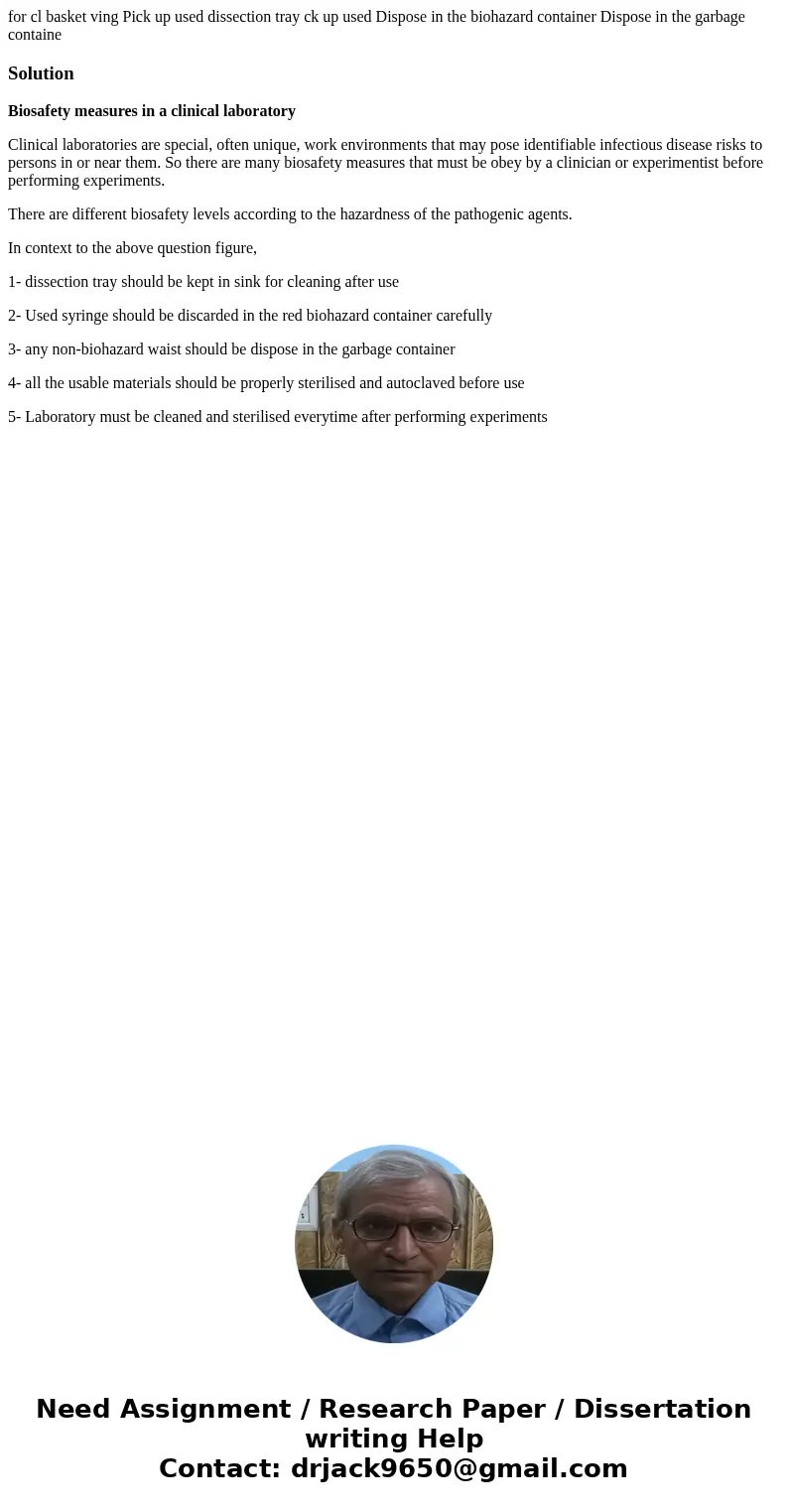 for cl basket ving Pick up used dissection tray ck up used Dispose in the biohazard container Dispose in the garbage containe SolutionBiosafety measures in a c  for cl basket ving Pick up used dissection tray ck up used Dispose in the biohazard container Dispose in the garbage containe SolutionBiosafety measures in a c