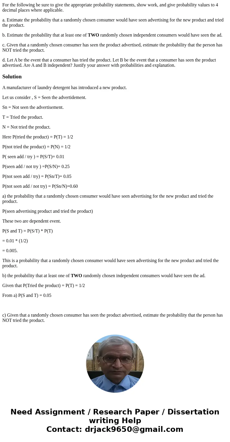 For the following be sure to give the appropriate probability statements, show work, and give probability values to 4 decimal places where applicable. a. Estima For the following be sure to give the appropriate probability statements, show work, and give probability values to 4 decimal places where applicable. a. Estima