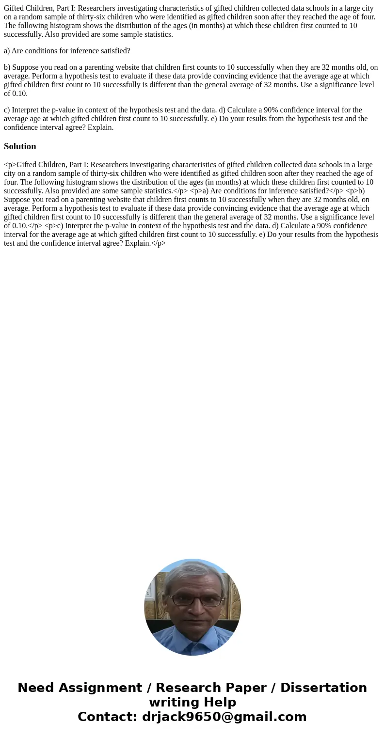 Gifted Children, Part I: Researchers investigating characteristics of gifted children collected data schools in a large city on a random sample of thirty-six ch Gifted Children, Part I: Researchers investigating characteristics of gifted children collected data schools in a large city on a random sample of thirty-six ch