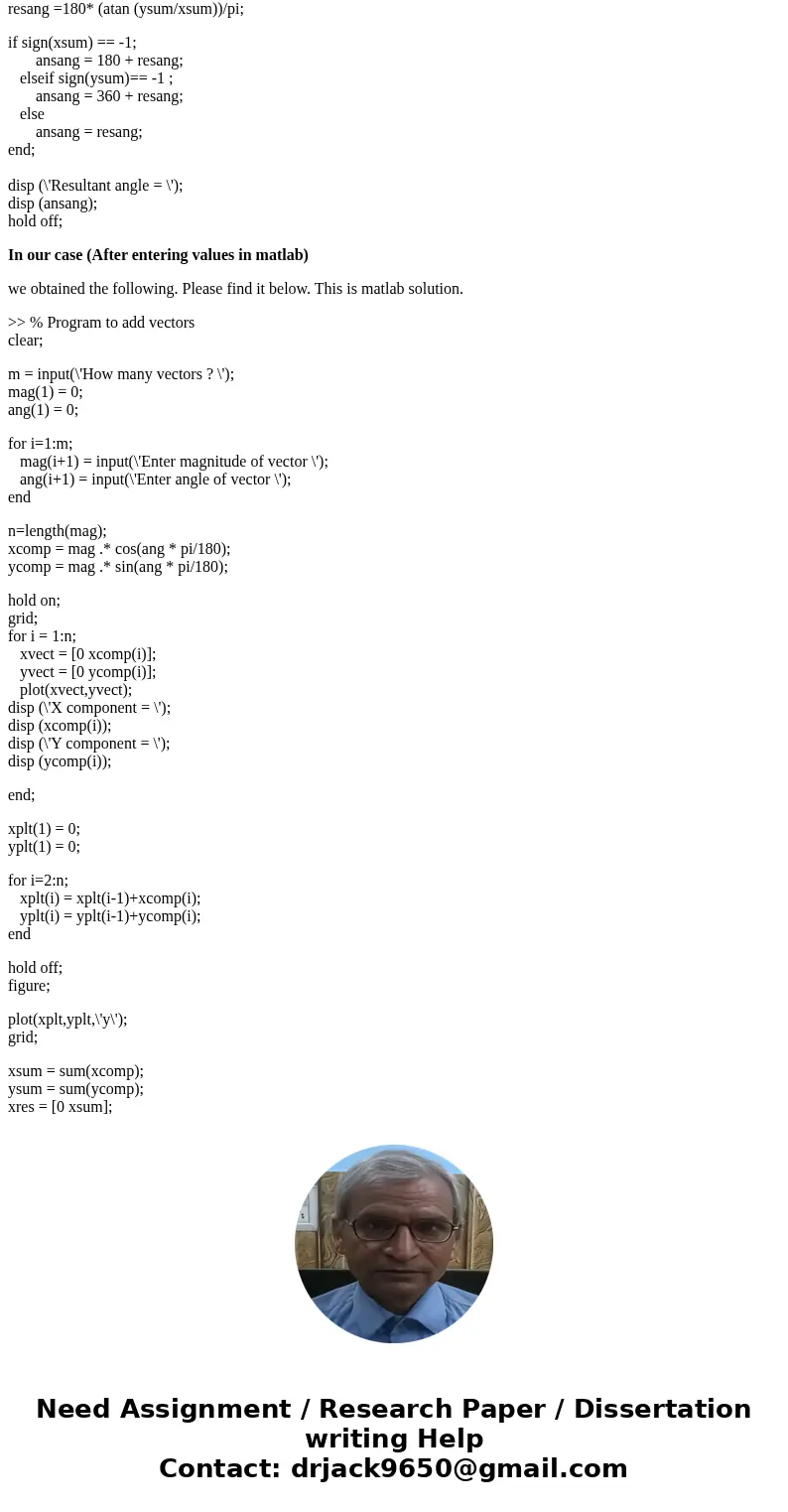 Hi I need some help with this series of questions. TIA Write a Matlab TUI script to perform the following actions: A. Compute the x-component of each vector, th Hi I need some help with this series of questions. TIA Write a Matlab TUI script to perform the following actions: A. Compute the x-component of each vector, th