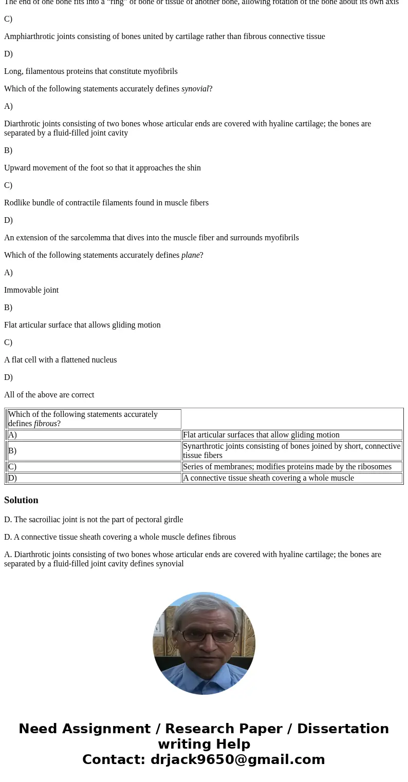 I found these questions online to help me study for my Anatomy exam in the morning so I just wanted to know if anyone knew the right answers! :) Which of the fo