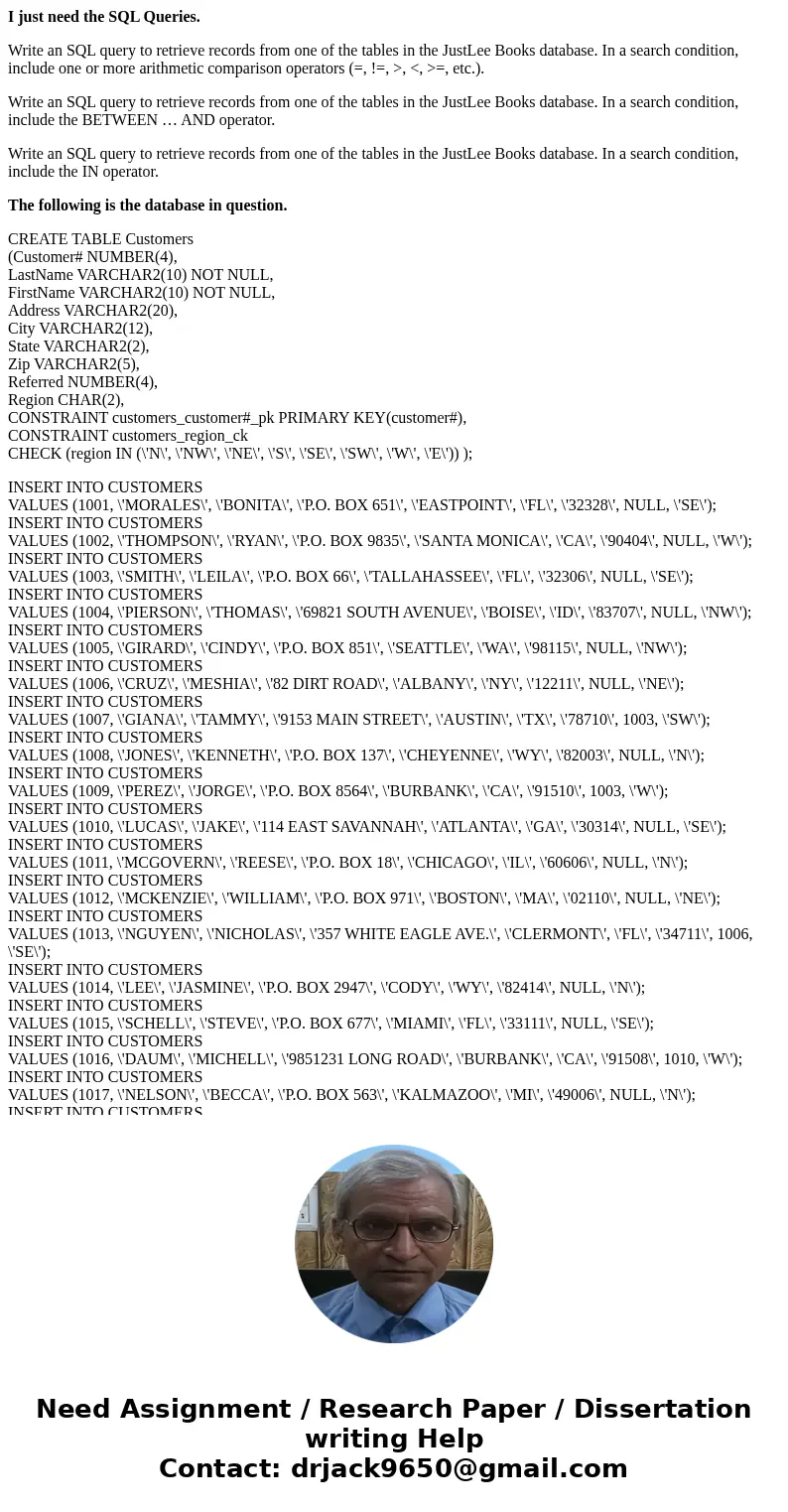 I just need the SQL Queries. Write an SQL query to retrieve records from one of the tables in the JustLee Books database. In a search condition, include one or  I just need the SQL Queries. Write an SQL query to retrieve records from one of the tables in the JustLee Books database. In a search condition, include one or