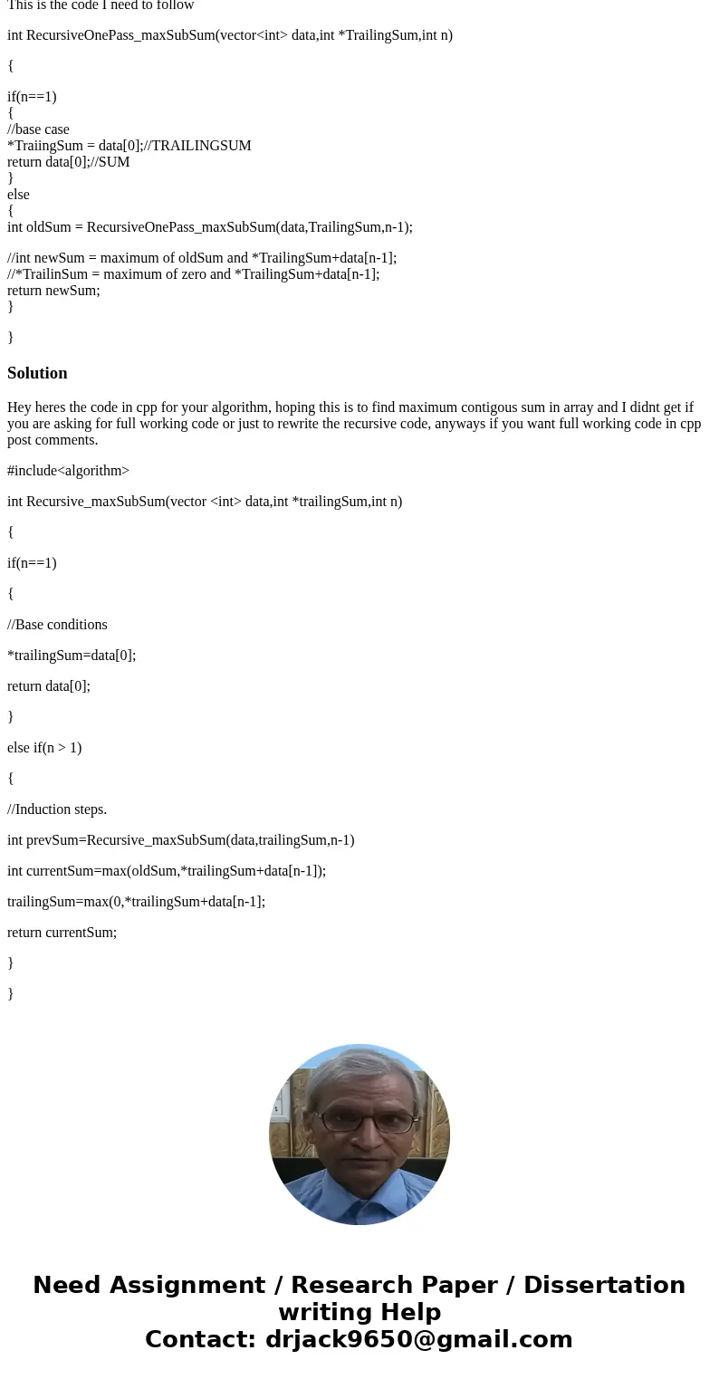 I need to solve this problem using this algorathim. solve the Maximum Subsequence Sum Problem: Instead of just calculating the sums in two pass, we break down t I need to solve this problem using this algorathim. solve the Maximum Subsequence Sum Problem: Instead of just calculating the sums in two pass, we break down t