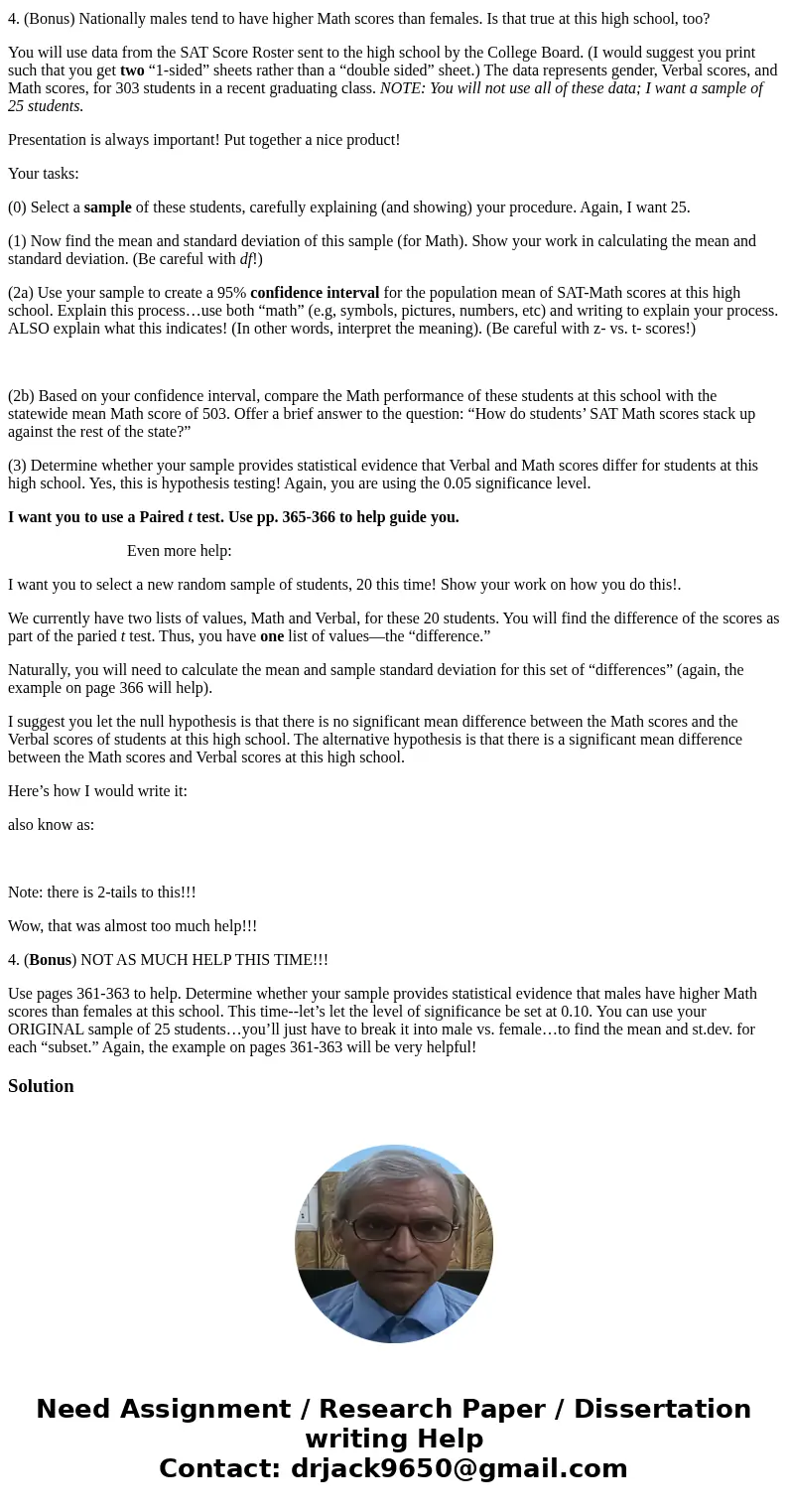 I REALLY NEED HELP!! NO IDEA WHERE TO START SAT Performance In this project you will investigate four questions about students’ SAT scores at one high school. 1 I REALLY NEED HELP!! NO IDEA WHERE TO START SAT Performance In this project you will investigate four questions about students’ SAT scores at one high school. 1