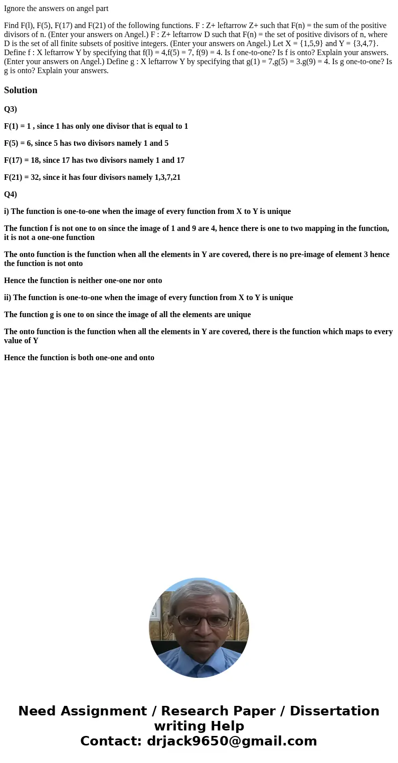 Ignore the answers on angel part Find F(l), F(5), F(17) and F(21) of the following functions. F : Z+ leftarrow Z+ such that F(n) = the sum of the positive divis Ignore the answers on angel part Find F(l), F(5), F(17) and F(21) of the following functions. F : Z+ leftarrow Z+ such that F(n) = the sum of the positive divis