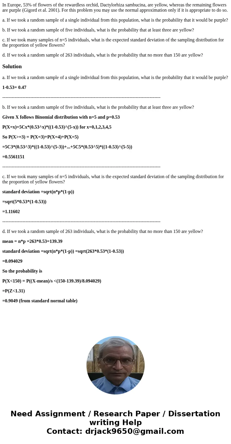 In Europe, 53% of flowers of the rewardless orchid, Dactylorhiza sambucina, are yellow, whereas the remaining flowers are purple (Gigord et al. 2001). For this 