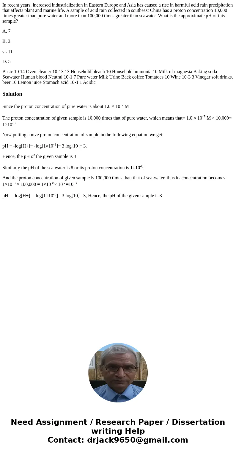 In recent years, increased industrialization in Eastern Europe and Asia has caused a rise in harmful acid rain precipitation that affects plant and marine life.