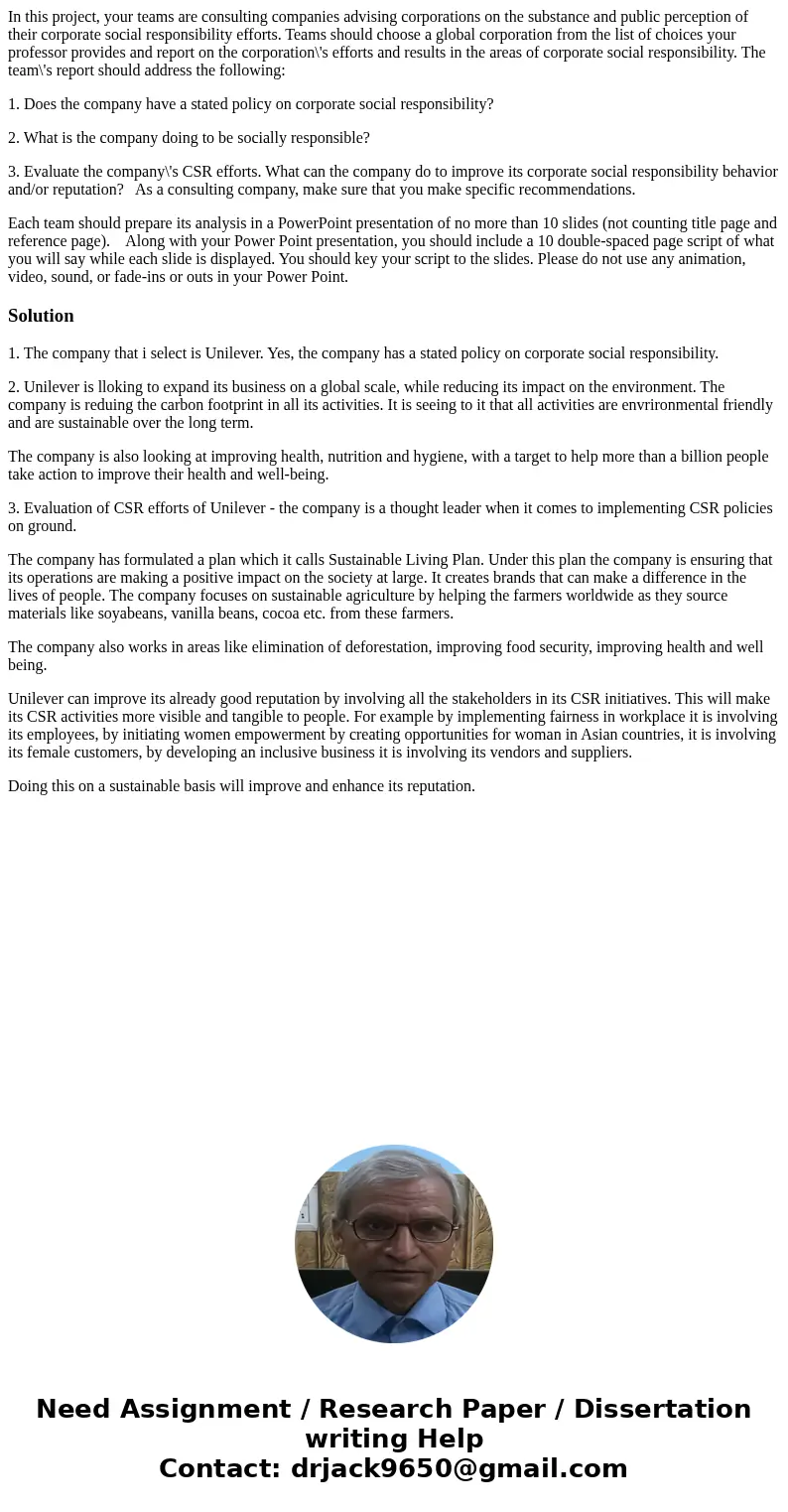 In this project, your teams are consulting companies advising corporations on the substance and public perception of their corporate social responsibility effor In this project, your teams are consulting companies advising corporations on the substance and public perception of their corporate social responsibility effor