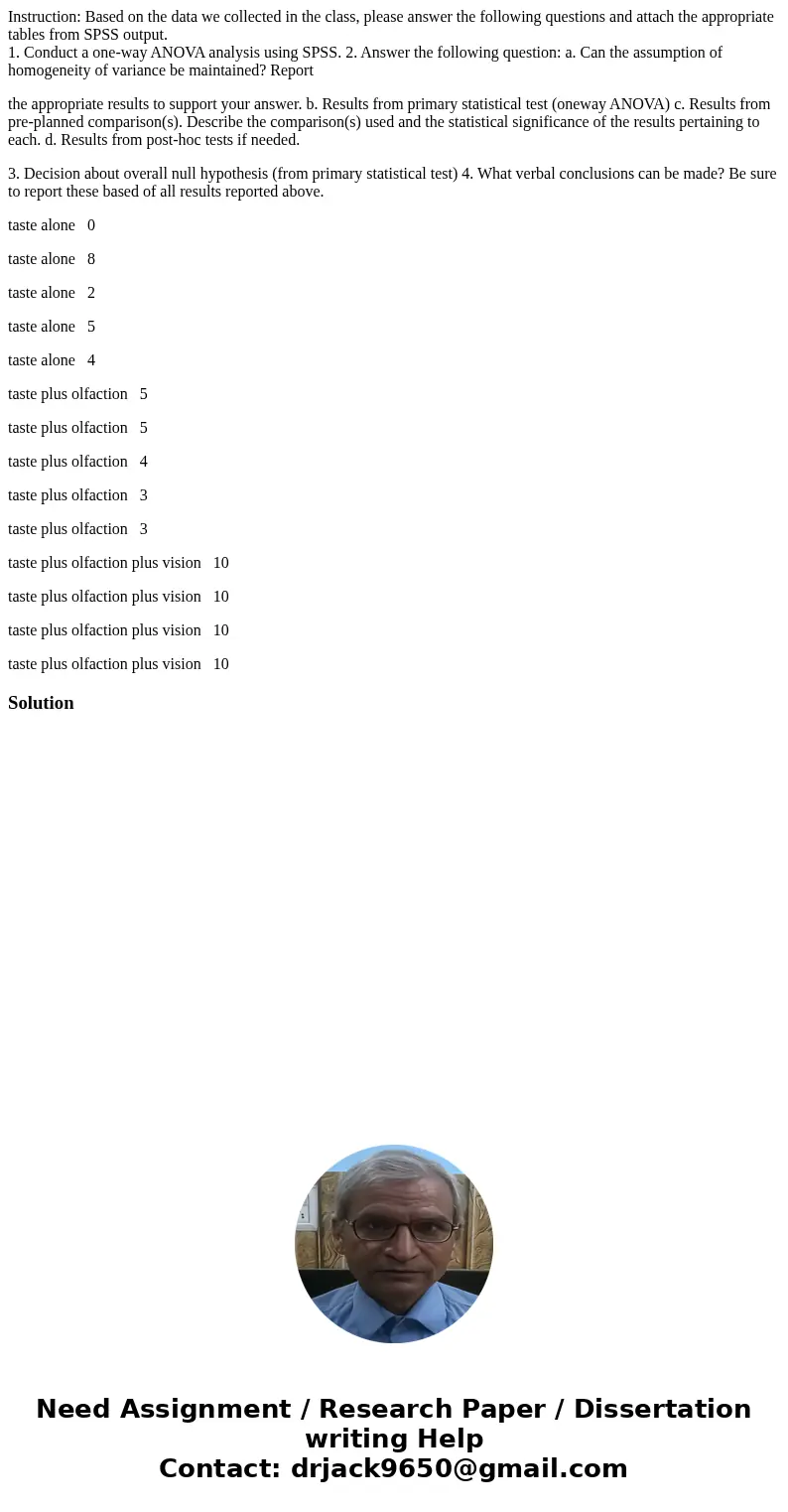 Instruction: Based on the data we collected in the class, please answer the following questions and attach the appropriate tables from SPSS output. 1. Conduct a Instruction: Based on the data we collected in the class, please answer the following questions and attach the appropriate tables from SPSS output. 1. Conduct a