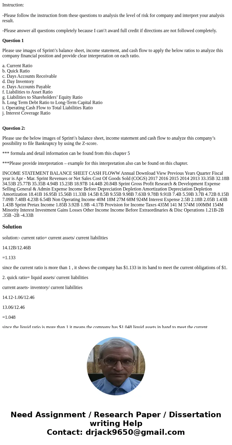 Instruction: -Please follow the instruction from these questions to analysis the level of risk for company and interpret your analysis result. -Please answer a  Instruction: -Please follow the instruction from these questions to analysis the level of risk for company and interpret your analysis result. -Please answer a