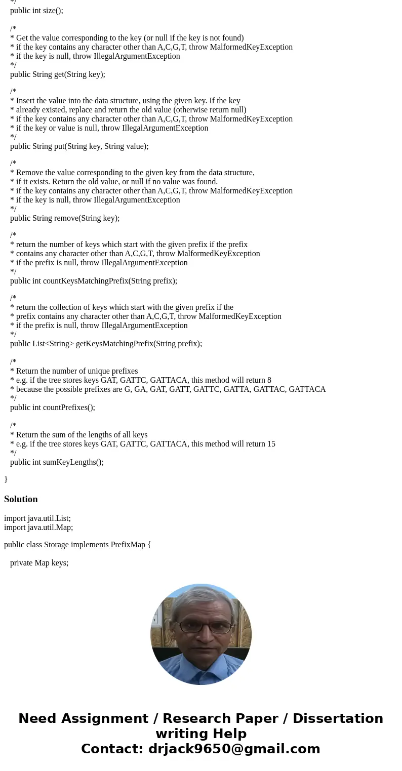 Java I\'m not sure how to implement this code can someone help me / guide me? thank you (Updated with PrefixMap interface included at the bottom of the code). i Java I\'m not sure how to implement this code can someone help me / guide me? thank you (Updated with PrefixMap interface included at the bottom of the code). i