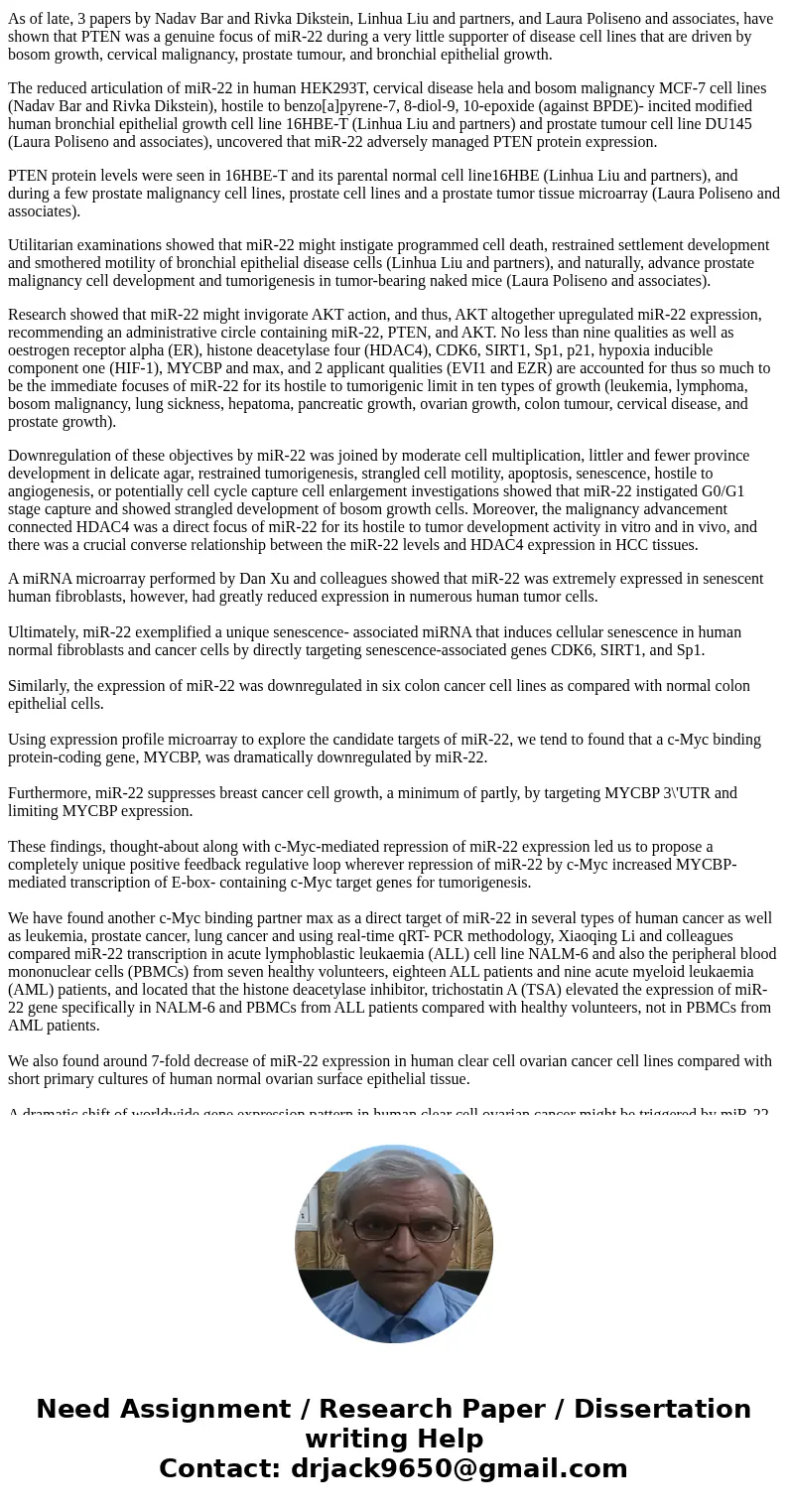 miR-22 AS AN ONCOGENE The tumor suppressor PTEN (phosphatase and tensin homolog deleted from chromosome 10), is a lipid phosphatase that converts phosphatidylin miR-22 AS AN ONCOGENE The tumor suppressor PTEN (phosphatase and tensin homolog deleted from chromosome 10), is a lipid phosphatase that converts phosphatidylin