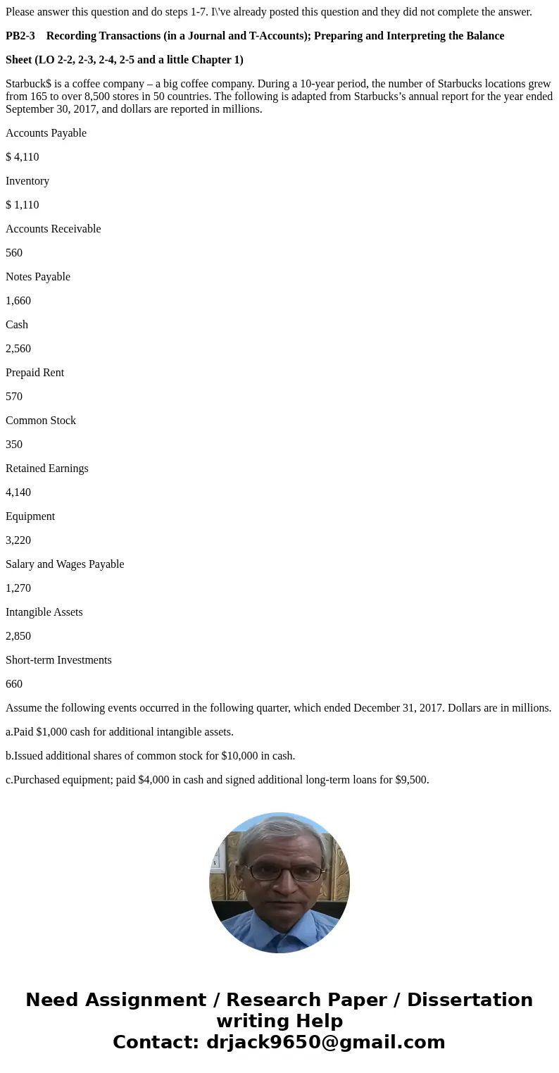Please answer this question and do steps 1-7. I\'ve already posted this question and they did not complete the answer. PB2-3 Recording Transactions (in a Journa