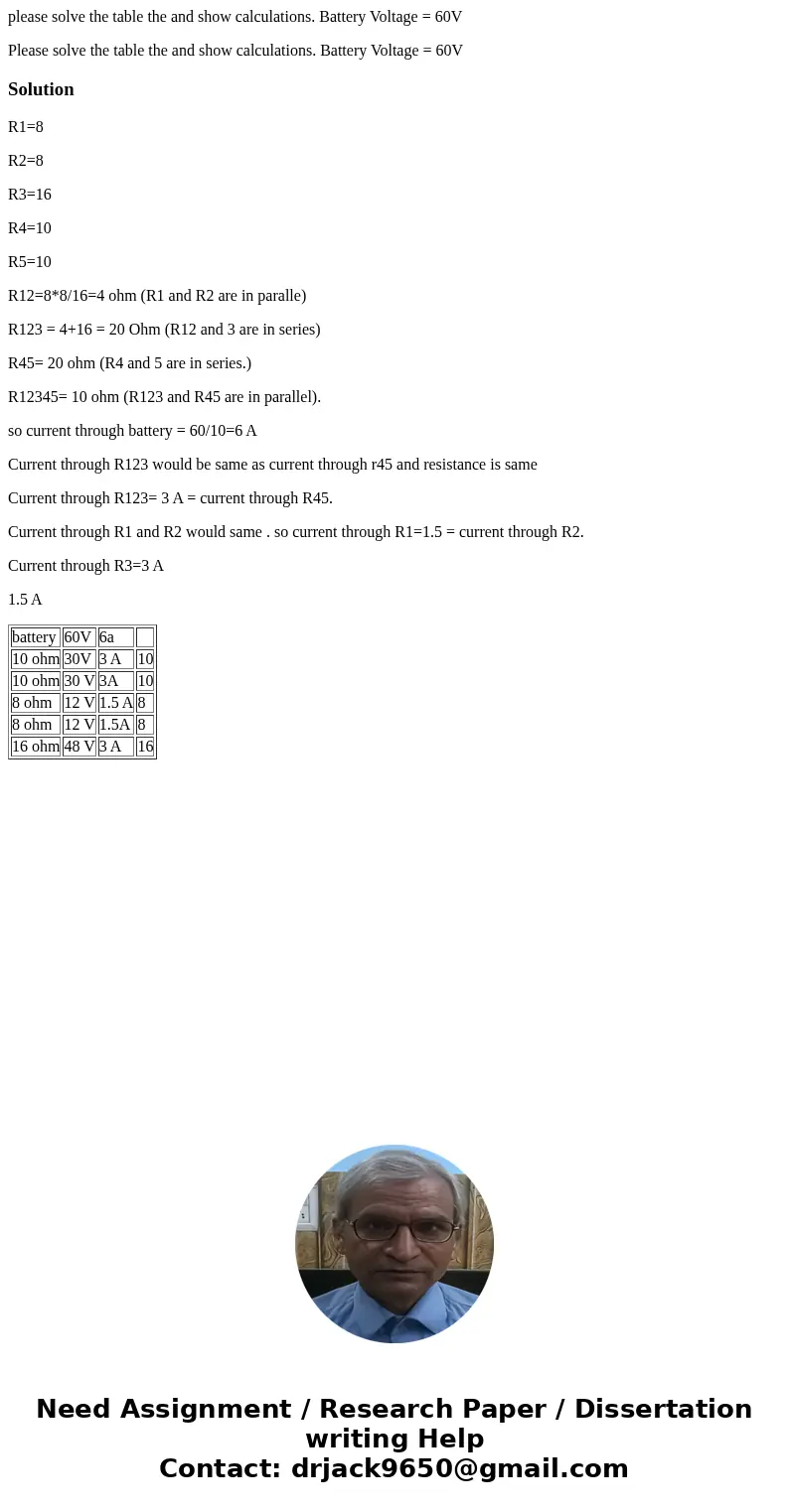 please solve the table the and show calculations. Battery Voltage = 60V Please solve the table the and show calculations. Battery Voltage = 60V SolutionR1=8 R2= please solve the table the and show calculations. Battery Voltage = 60V Please solve the table the and show calculations. Battery Voltage = 60V SolutionR1=8 R2=