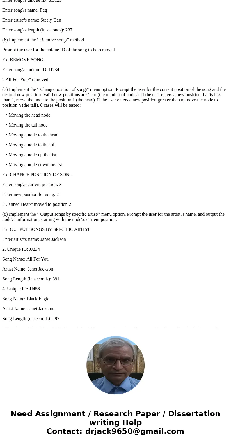 Program: Playlist (Java) You will be building a linked list. Make sure to keep track of both the head and tail nodes. (1) Create two files to submit. • SongEntr Program: Playlist (Java) You will be building a linked list. Make sure to keep track of both the head and tail nodes. (1) Create two files to submit. • SongEntr