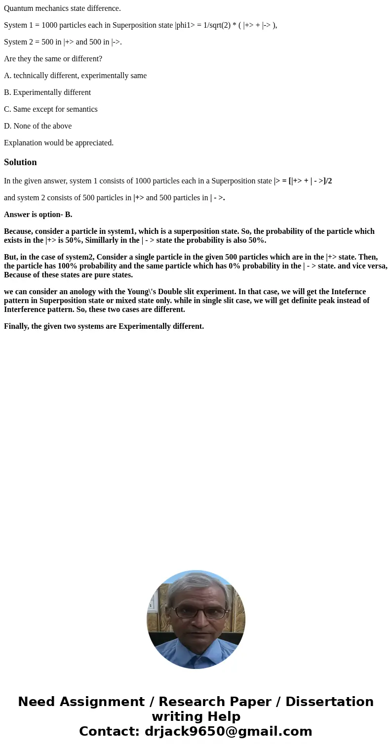 Quantum mechanics state difference. System 1 = 1000 particles each in Superposition state |phi1> = 1/sqrt(2) * ( |+> + |-> ), System 2 = 500 in |+>  Quantum mechanics state difference. System 1 = 1000 particles each in Superposition state |phi1> = 1/sqrt(2) * ( |+> + |-> ), System 2 = 500 in |+>