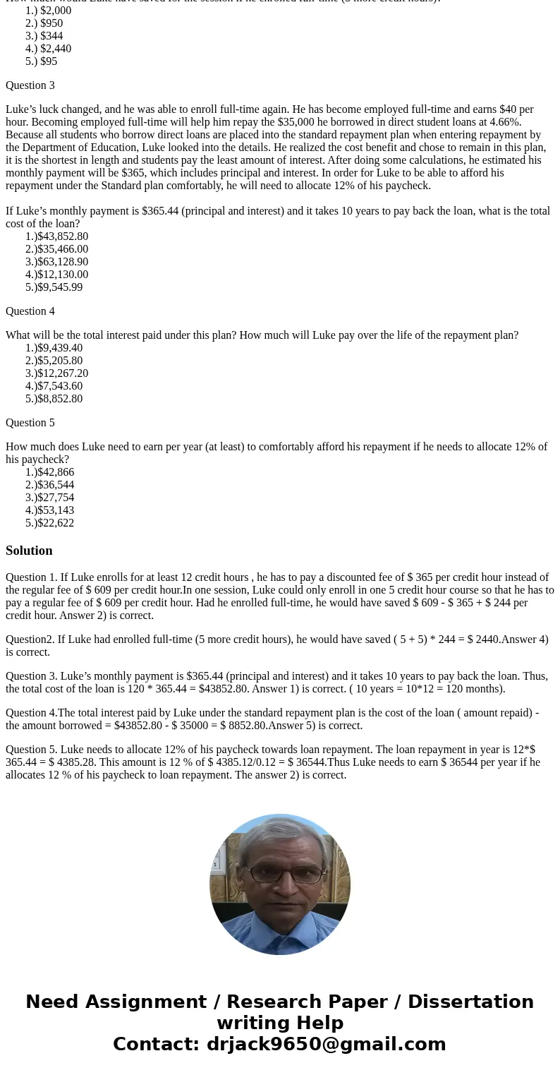 Question 1 Getting a Bachelor’s degree is very important for Luke. He would be the first one in his family to achieve this goal, and he would be able to benefit Question 1 Getting a Bachelor’s degree is very important for Luke. He would be the first one in his family to achieve this goal, and he would be able to benefit