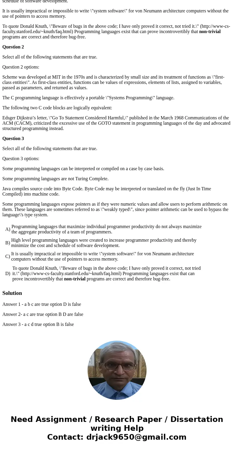Question 1 Select all of the following statements that are true. Question 1 options: Programming languages that maximize individual programmer productivity do n Question 1 Select all of the following statements that are true. Question 1 options: Programming languages that maximize individual programmer productivity do n