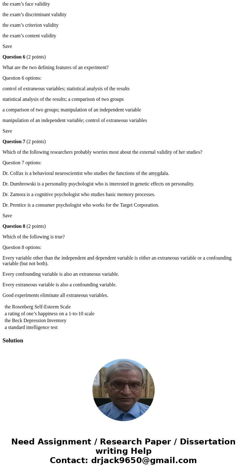 Question 4 (2 points) Internal consistency is not relevant for which of the following measures? Question 4 options: the Rosenberg Self-Esteem Scale a rating of  Question 4 (2 points) Internal consistency is not relevant for which of the following measures? Question 4 options: the Rosenberg Self-Esteem Scale a rating of