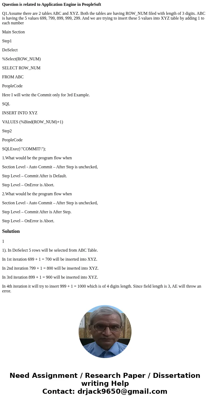 Question is related to Application Engine in PeopleSoft Q1.Assume there are 2 tables ABC and XYZ. Both the tables are having ROW_NUM filed with length of 3 digi Question is related to Application Engine in PeopleSoft Q1.Assume there are 2 tables ABC and XYZ. Both the tables are having ROW_NUM filed with length of 3 digi