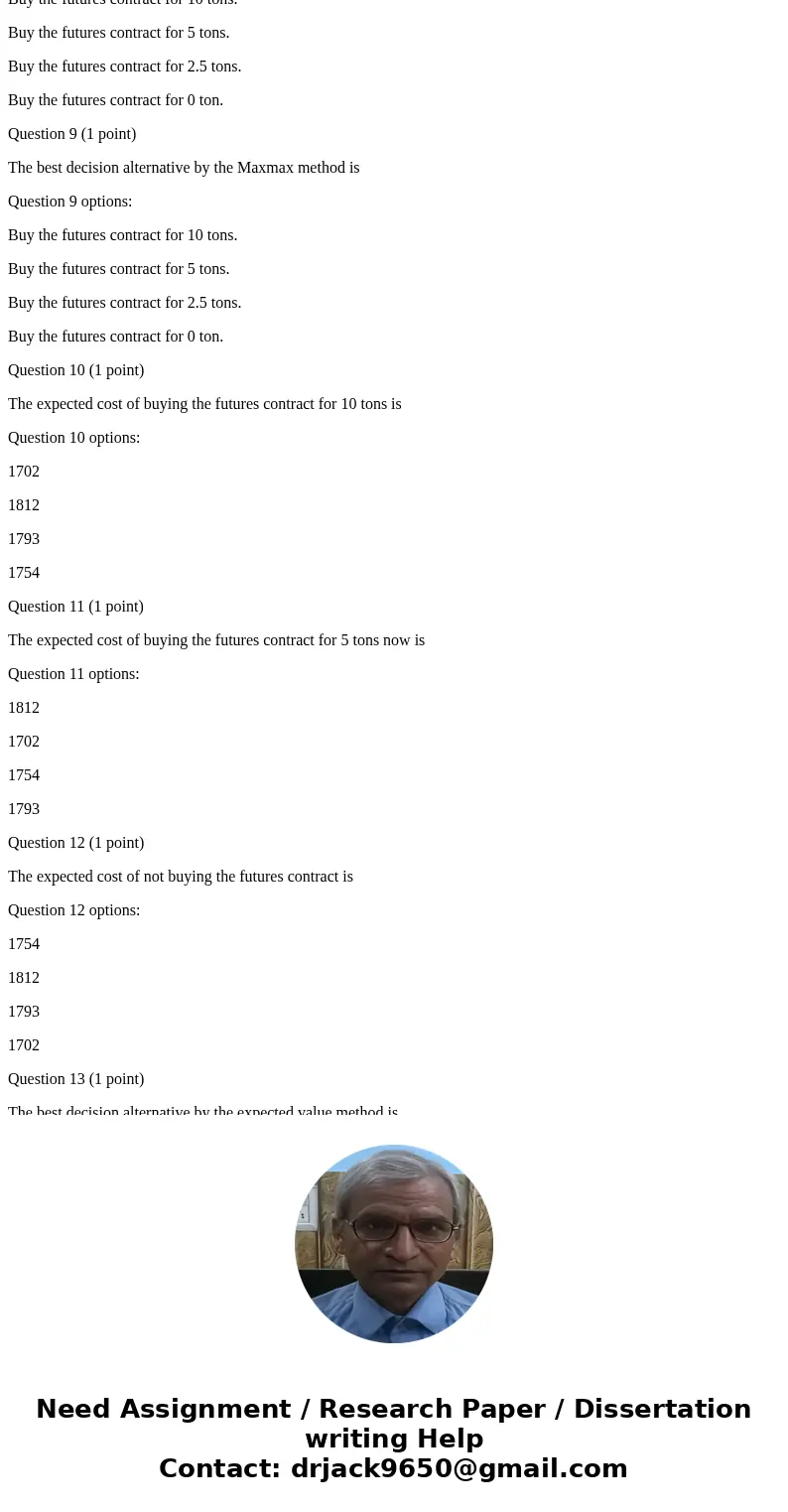 Quick easy questions! The SweetTooth Candy Company knows it will need 10 tons (20,000 lbs) of sugar six months from now to implement its production plans. Jean 